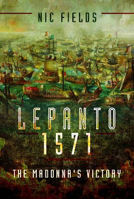 Lepanto 1571: The Madonna's Victory book