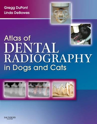 Atlas of Dental Radiography in Dogs and Cats book