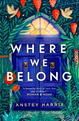 Where We Belong: The heart-breaking new novel from the bestselling Richard and Judy Book Club author by Anstey Harris