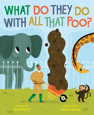 What Do They Do with All That Poo? book