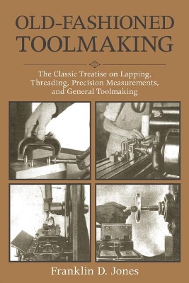 Old-Fashioned Toolmaking book