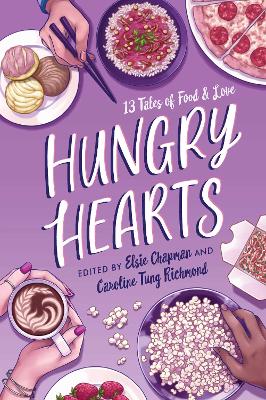 Hungry Hearts: 13 Tales of Food & Love book