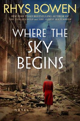 Where the Sky Begins: A Novel by Rhys Bowen