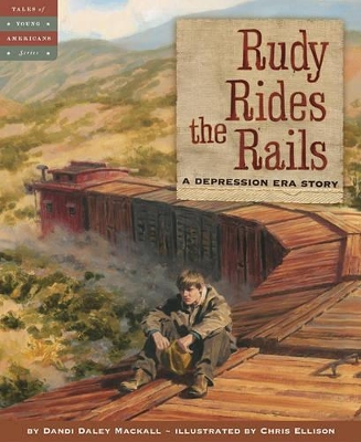 Rudy Rides the Rails: A Depression Era Story book