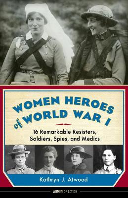 Women Heroes of World War I book