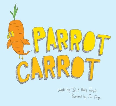 Parrot Carrot by Jol Temple
