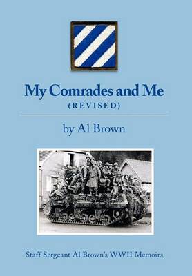 My Comrades and Me by Al Brown