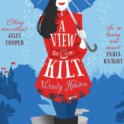 A View to a Kilt by Wendy Holden