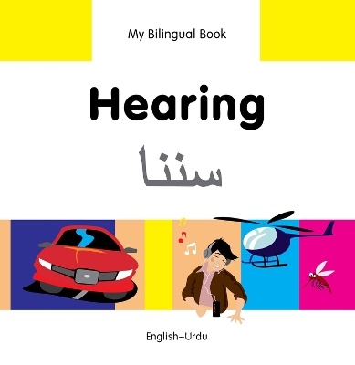 My Bilingual Book - Hearing - Farsi-english by Milet Publishing Ltd