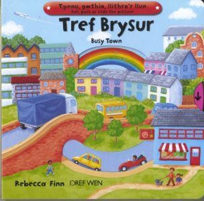 Tref Brysur/Busy Town by Rebecca Finn