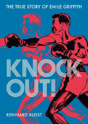 Knock Out!: The True Story of Emile Griffith book