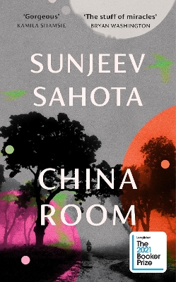 China Room: The heartstopping and beautiful novel, longlisted for the Booker Prize 2021 book