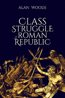 Class Struggle in the Roman Republic book