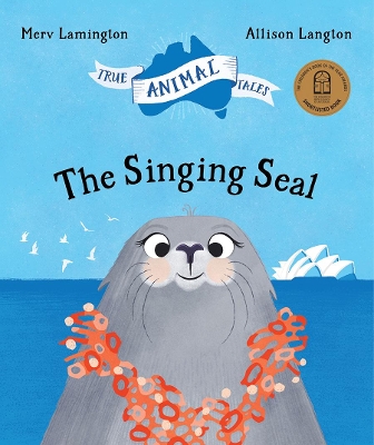 The Singing Seal by Merv Lamington