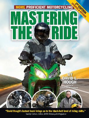 Mastering the Ride by David L. Hough