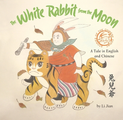 The White Rabbit from the Moon: A Legend Told in English and Chinese book