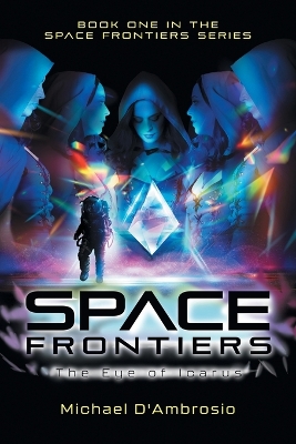 Space Frontiers: The Eye of Icarus book