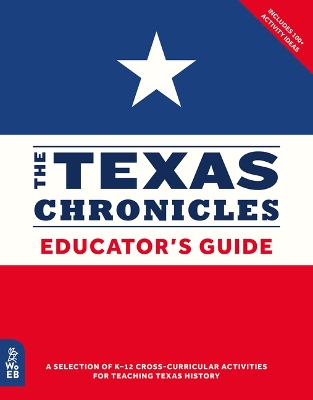 The Texas Chronicles Educator's Guide book