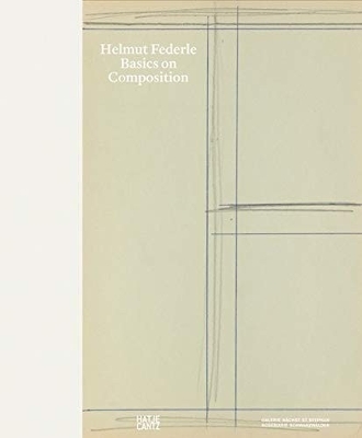 Helmut Federle: Basics on Composition book