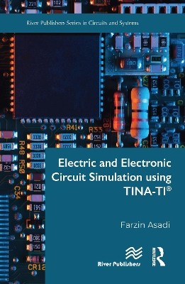 Electric and Electronic Circuit Simulation using TINA-TI® book