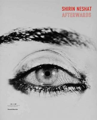 Shirin Neshat: Afterwards book