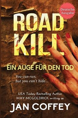 Road Kill (Ein Auge für den Tod) book