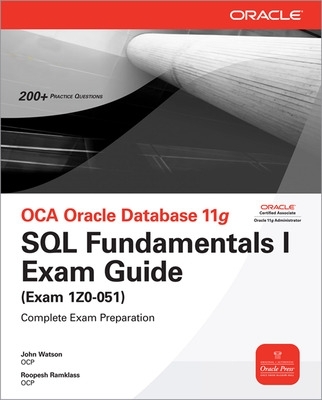 OCA Oracle Database 11g SQL Fundamentals I Exam Guide book