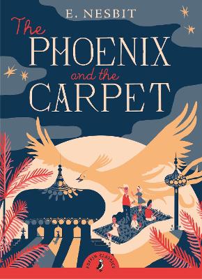 Phoenix and the Carpet by Edith Nesbit
