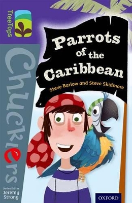 Oxford Reading Tree TreeTops Chucklers: Level 11: Parrots of the Caribbean book