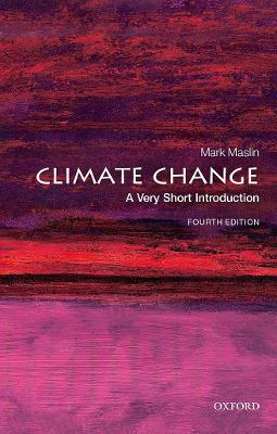 Climate Change: A Very Short Introduction by Mark Maslin