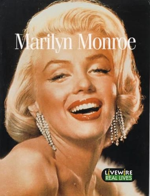 Livewire Real Lives Marilyn Monroe book