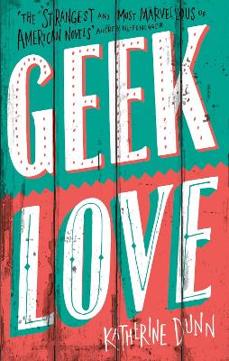 Geek Love by Katherine Dunn