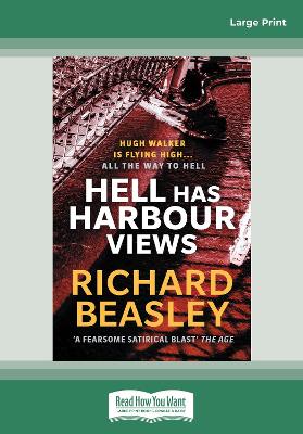 Hell Has Harbour Views by Richard Beasley