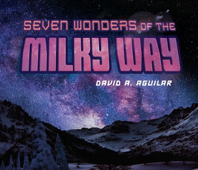 Seven Wonders Of The Milky Way book