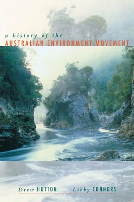 History of the Australian Environment Movement by Drew Hutton