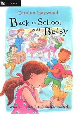 Back to School with Betsy by Carolyn Haywood