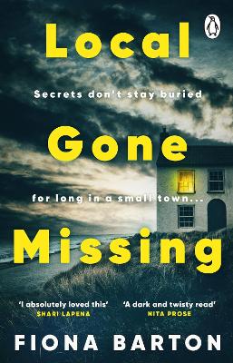 Local Gone Missing: The new, completely gripping must-read crime thriller for 2023 book