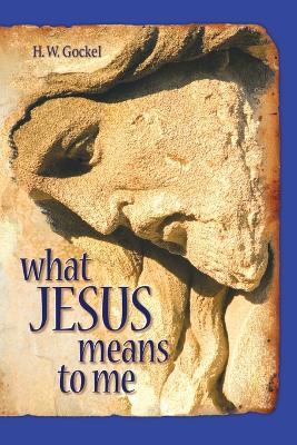 What Jesus Means to Me-ESV book