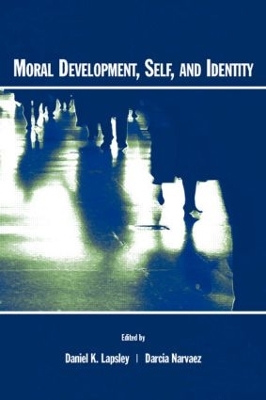 Moral Development, Self, and Identity by Daniel K. Lapsley