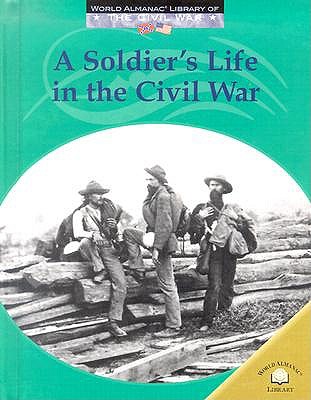 Soldier's Life in the Civil War book