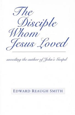 Disciple Whom Jesus Loved book