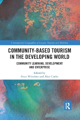 Community-Based Tourism in the Developing World: Community Learning, Development & Enterprise book