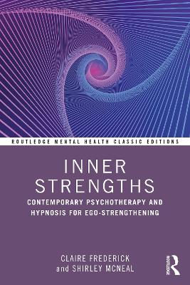 Inner Strengths: Contemporary Psychotherapy and Hypnosis for Ego-Strengthening book