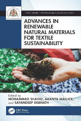 Advances in Renewable Natural Materials for Textile Sustainability by Mohammad Shahid