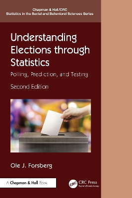 Understanding Elections through Statistics: Polling, Prediction, and Testing by Ole J. Forsberg