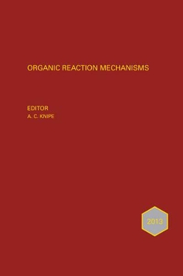 Organic Reaction Mechanisms by A. C. Knipe