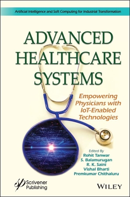 Advanced Healthcare Systems: Empowering Physicians with IoT-Enabled Technologies book