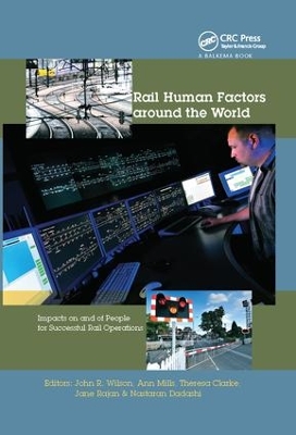 Rail Human Factors around the World by John R Wilson