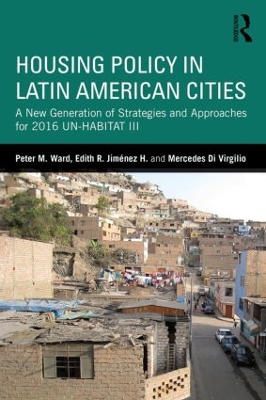 Housing Policy in Latin American Cities by Peter M. Ward