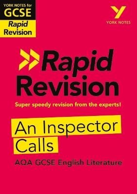 York Notes for AQA GCSE Rapid Revision: An Inspector Calls catch up, revise and be ready for and 2023 and 2024 exams and assessments book